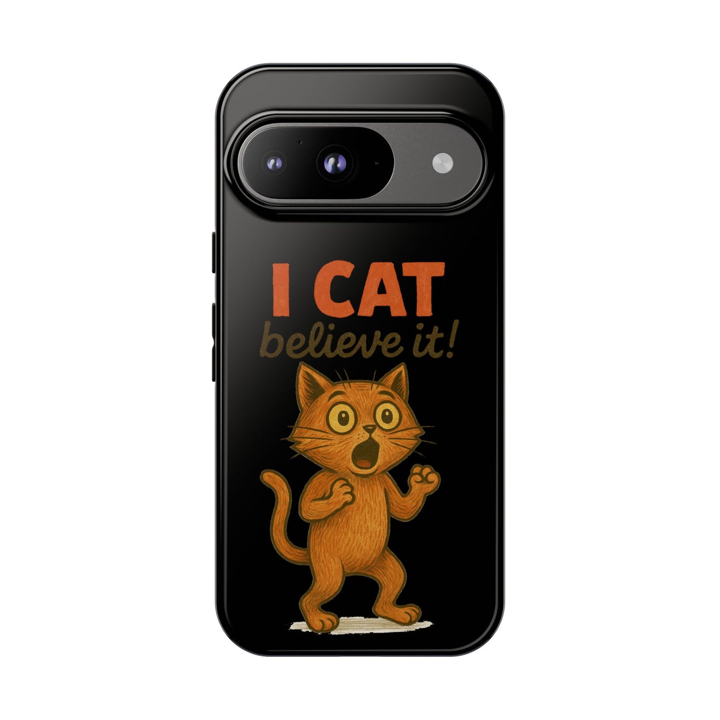 Phone Case — "I Cat Believe It!" Funny Orange Cat Protective Case