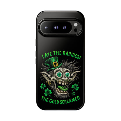 St. Patrick's Horror Phone Case — "I Ate the Rainbow, The Gold Screamed" Lucky Goblin Design