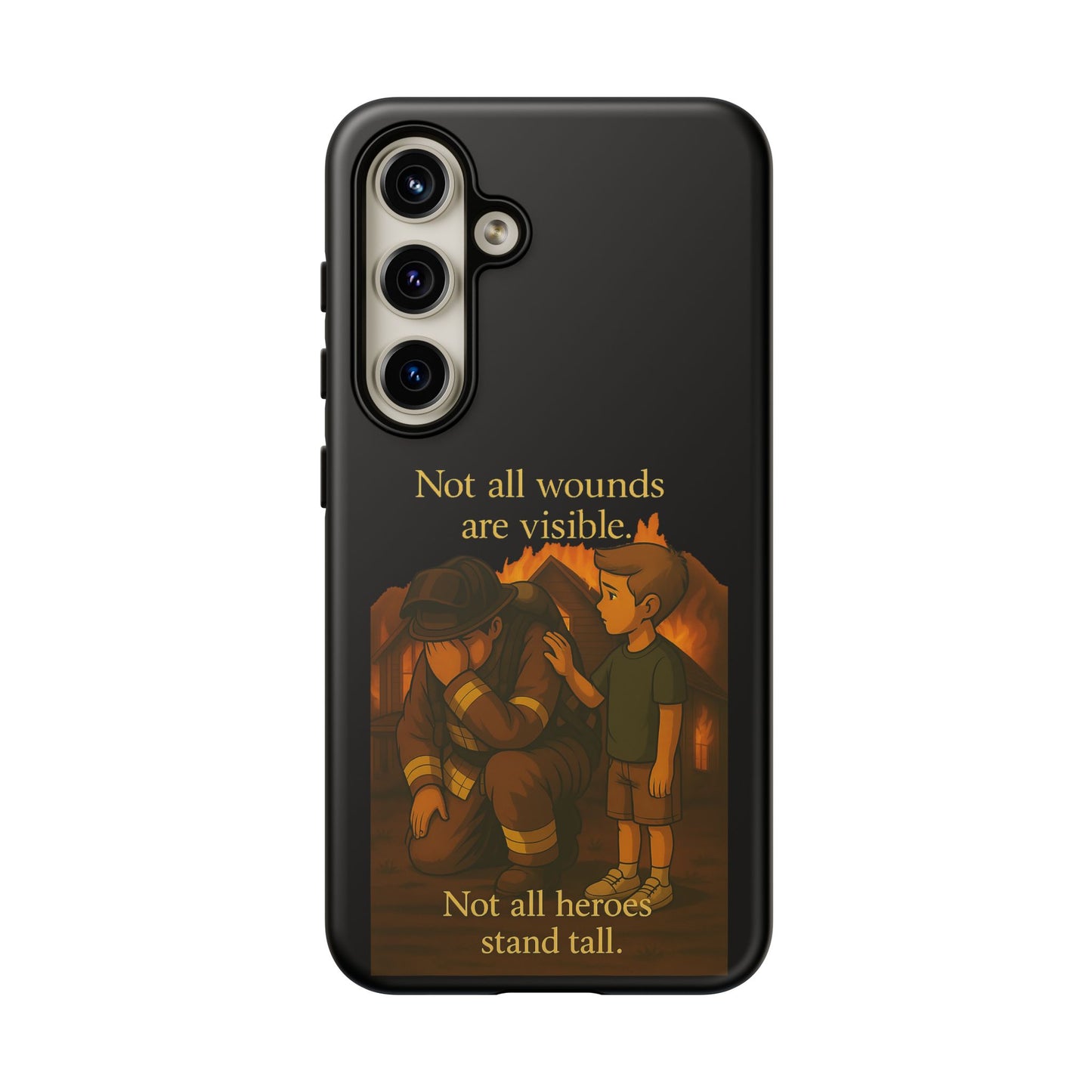 Phone Case — “Not All Wounds Are Visible” Firefighter PTSD Support Design