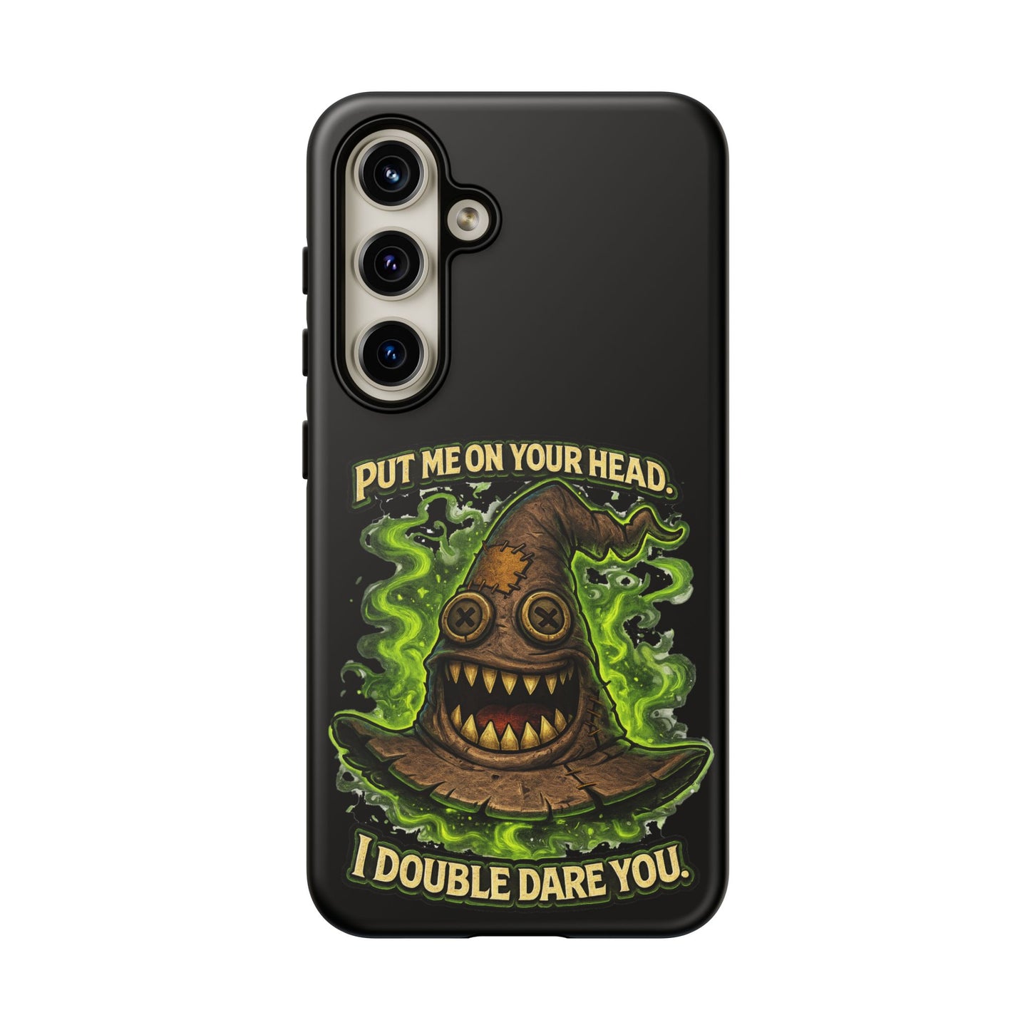 Phone Case — “Put Me On Your Head, I Double Dare You” Scary Witch Hat Design