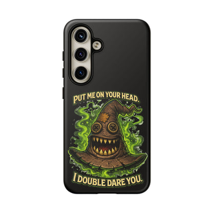 Phone Case — “Put Me On Your Head, I Double Dare You” Scary Witch Hat Design