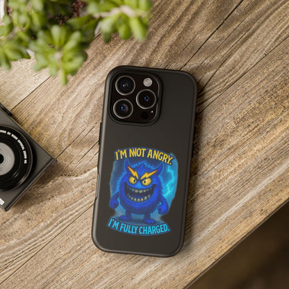 Phone Case - "I'm Not Angry, I'm Fully Charged" Electric Monster Protective Cover