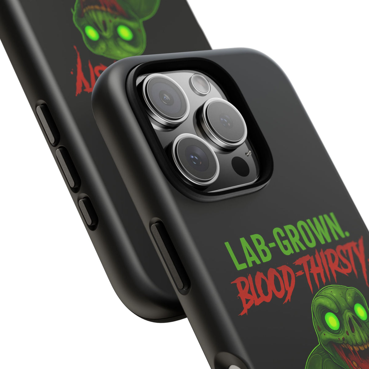 Phone Case — “Lab-Grown. Blood-Thirsty!” Green Monster Horror Design