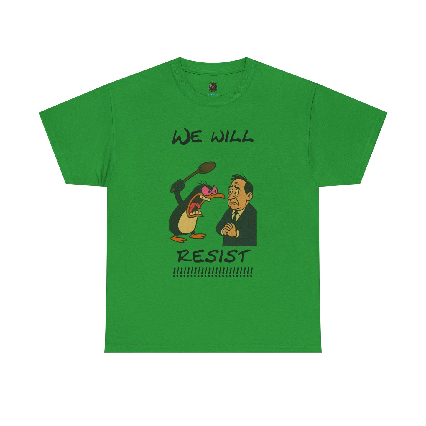 Resist Graphic Tee — 'We Will Resist' Political Cartoon T-Shirt