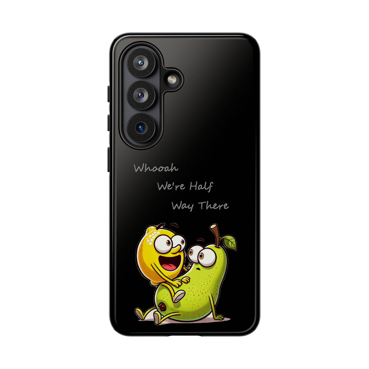Phone Case - Playful Pear & Lemon Illustration with “Whooah We're Half Way There”