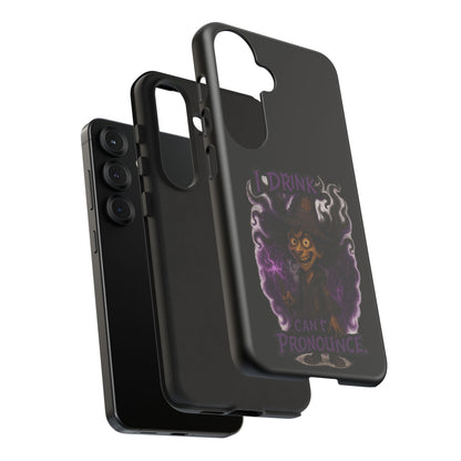 Phone Case — Witch Illustration "I Drink, Can't Pronounce" Protective Cover