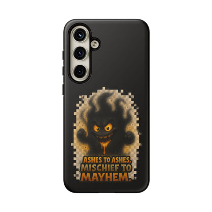Phone Case — 'Ashes to Ashes, Mischief to Mayhem' Spooky Ghost Protective Case