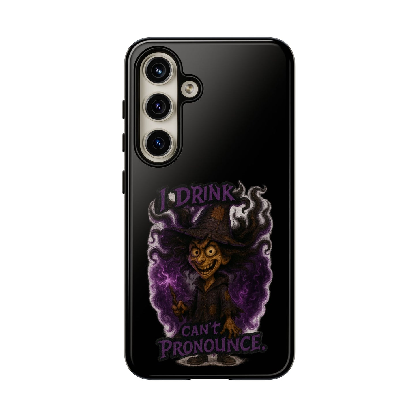 Phone Case — Witch Illustration "I Drink, Can't Pronounce" Protective Cover