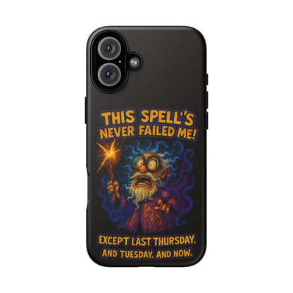Wizard Phone Case — "This Spell's Never Failed Me!" Funny Magic Protective iPhone Cover