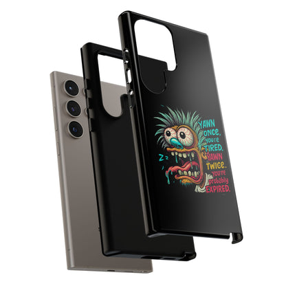 Phone Case — 'Yawn Once You're Tired, Yawn Twice You're Probably Expired' Retro Monster Graphic