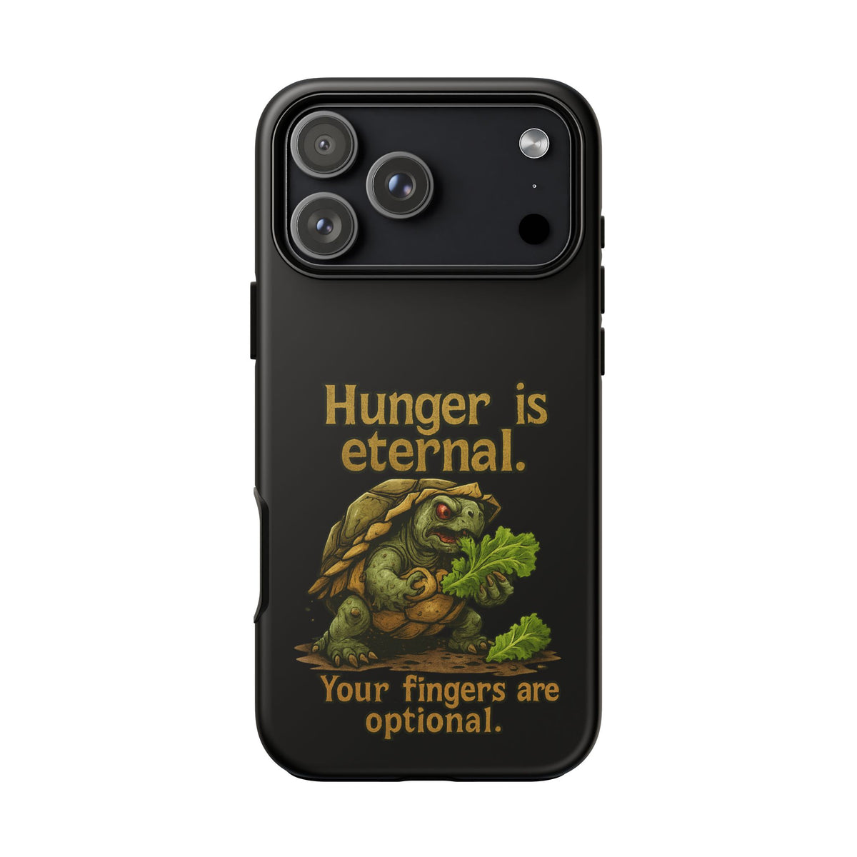 Phone Case — 'Hunger Is Eternal, Your Fingers Are Optional' Turtle Snack Graphic