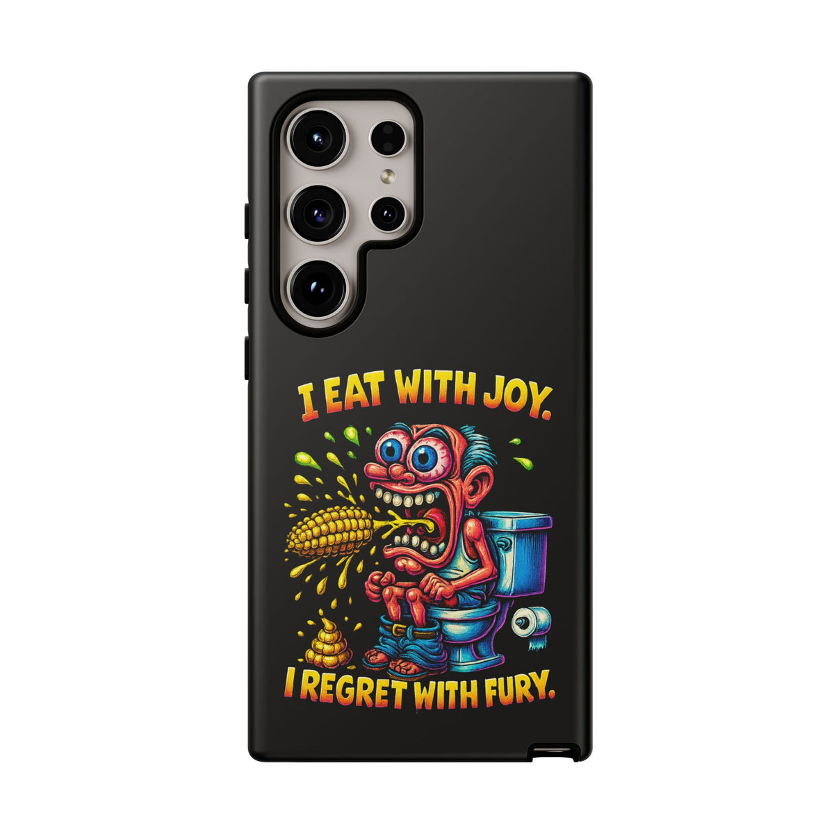 Phone Case — "I Eat With Joy, I Regret With Fury" Graphic