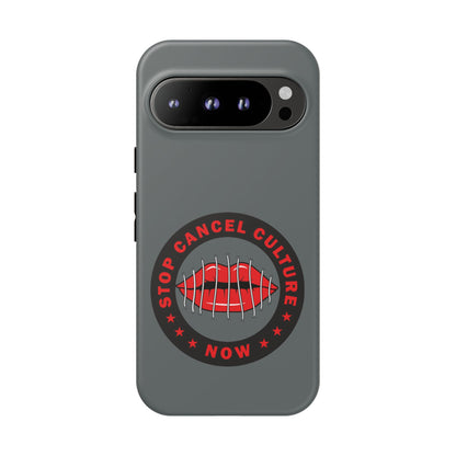 Phone Case — "Stop Cancel Culture Now" Graphic Tough Protective Case