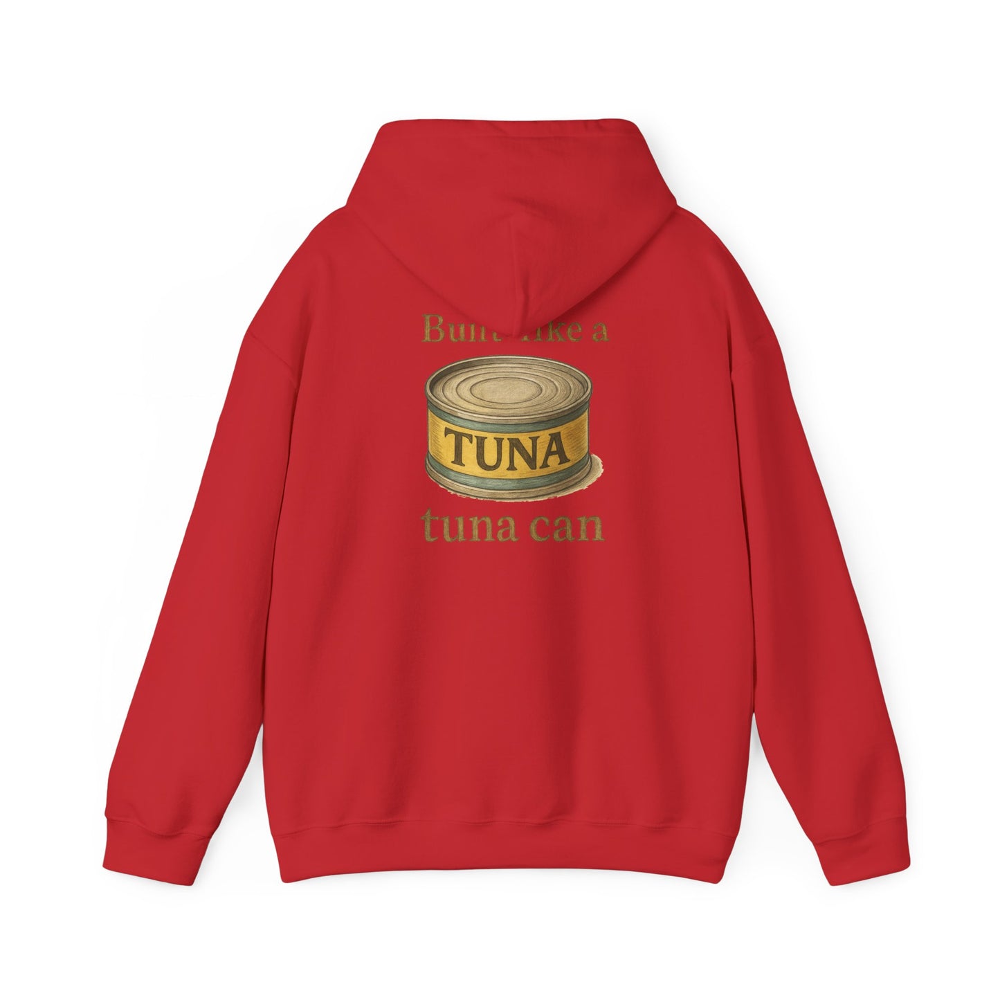 Tuna Can Hoodie — "Built Like a Tuna Can" Vintage Graphic Sweatshirt
