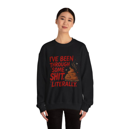 Been Through Some Shit – Funny Poop Sweatshirt