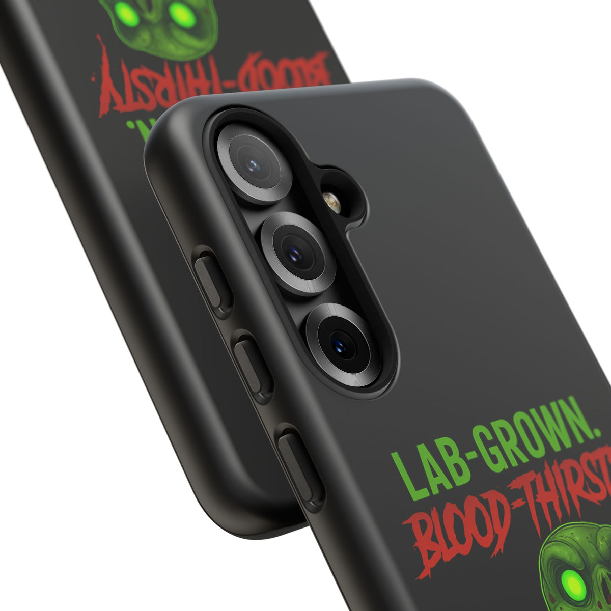 Phone Case — “Lab-Grown. Blood-Thirsty!” Green Monster Horror Design