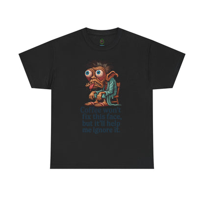 Coffee Won’t Fix This Face – Zombie Morning Tee