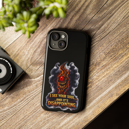 Phone Case — Fiery One‑Eye Demon with "I See Your Soul... And It's Disappointing"