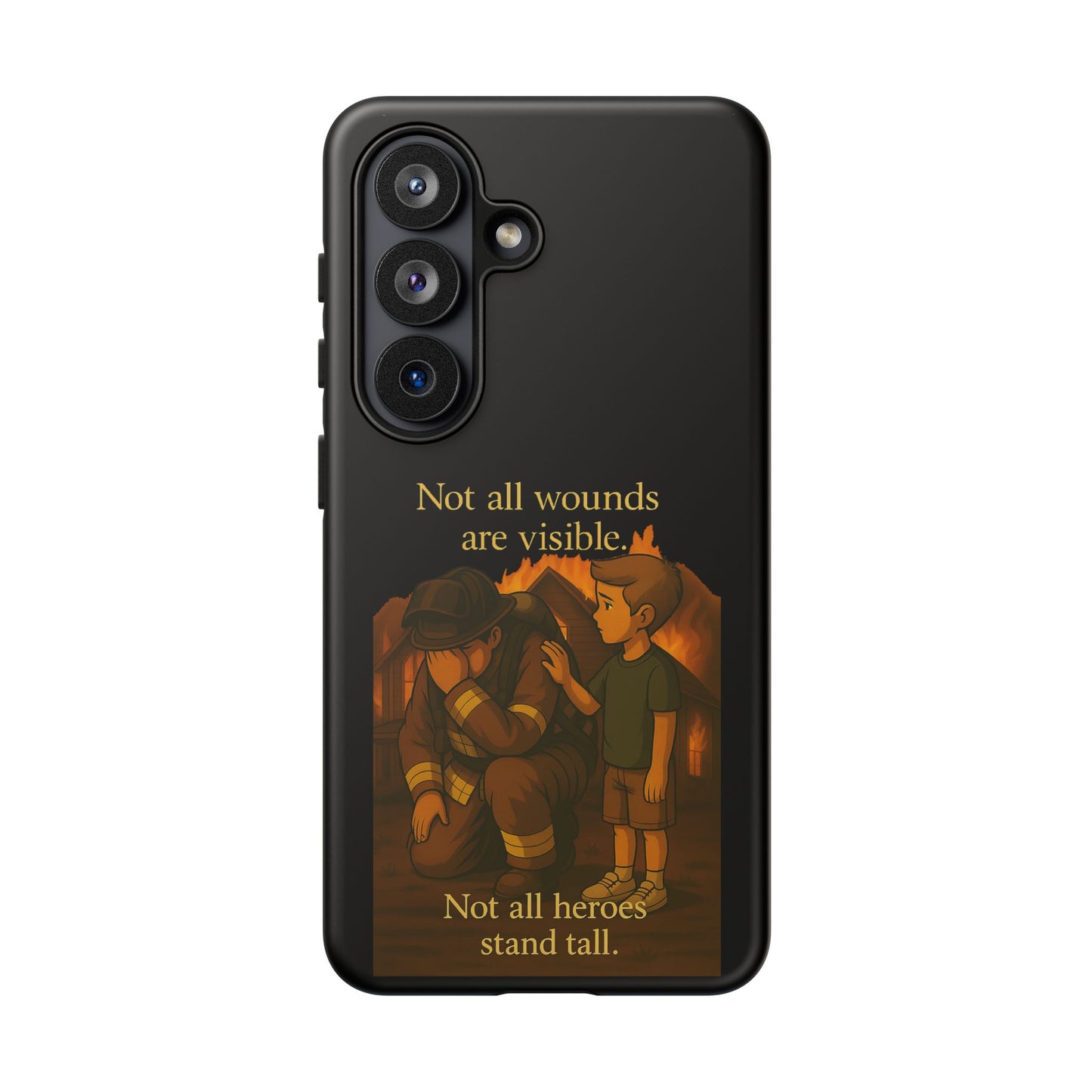 Phone Case — “Not All Wounds Are Visible” Firefighter PTSD Support Design