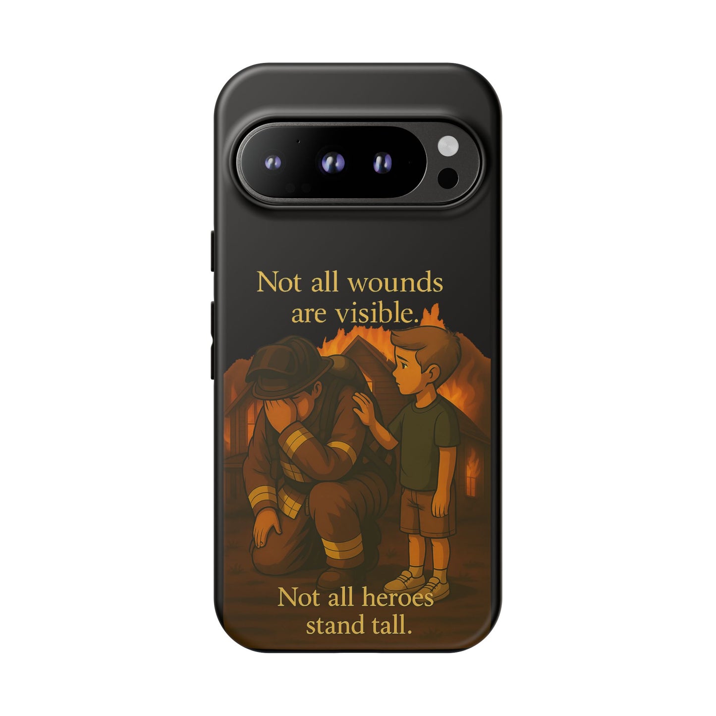 Phone Case — “Not All Wounds Are Visible” Firefighter PTSD Support Design