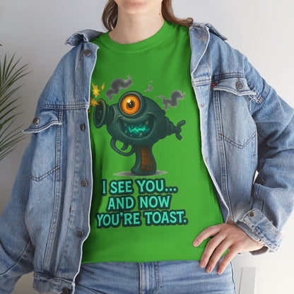 Cartoon One-Eyed Monster I See You And Now You're Toast T-Shirt | Funny [...]
