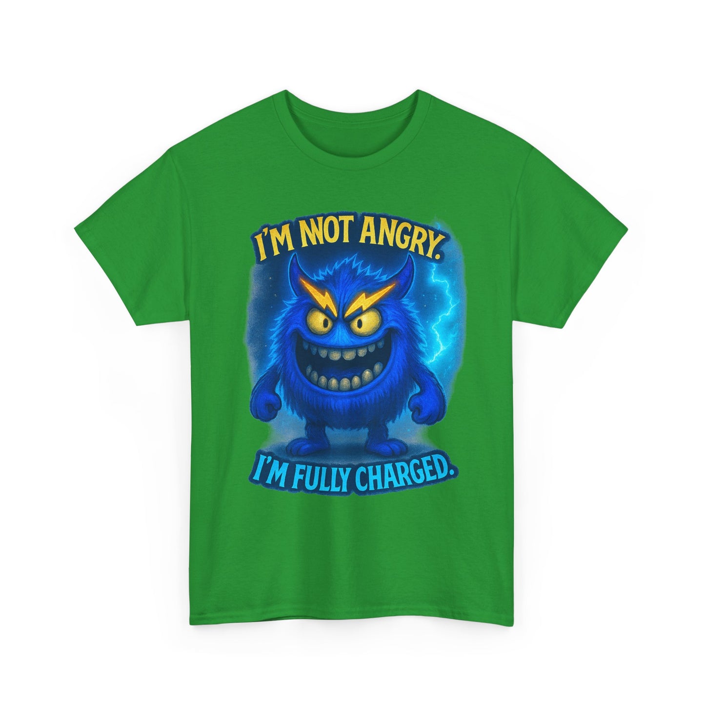 I'm Not Angry I'm Fully Charged Tee, Blue Lightning Monster Graphic