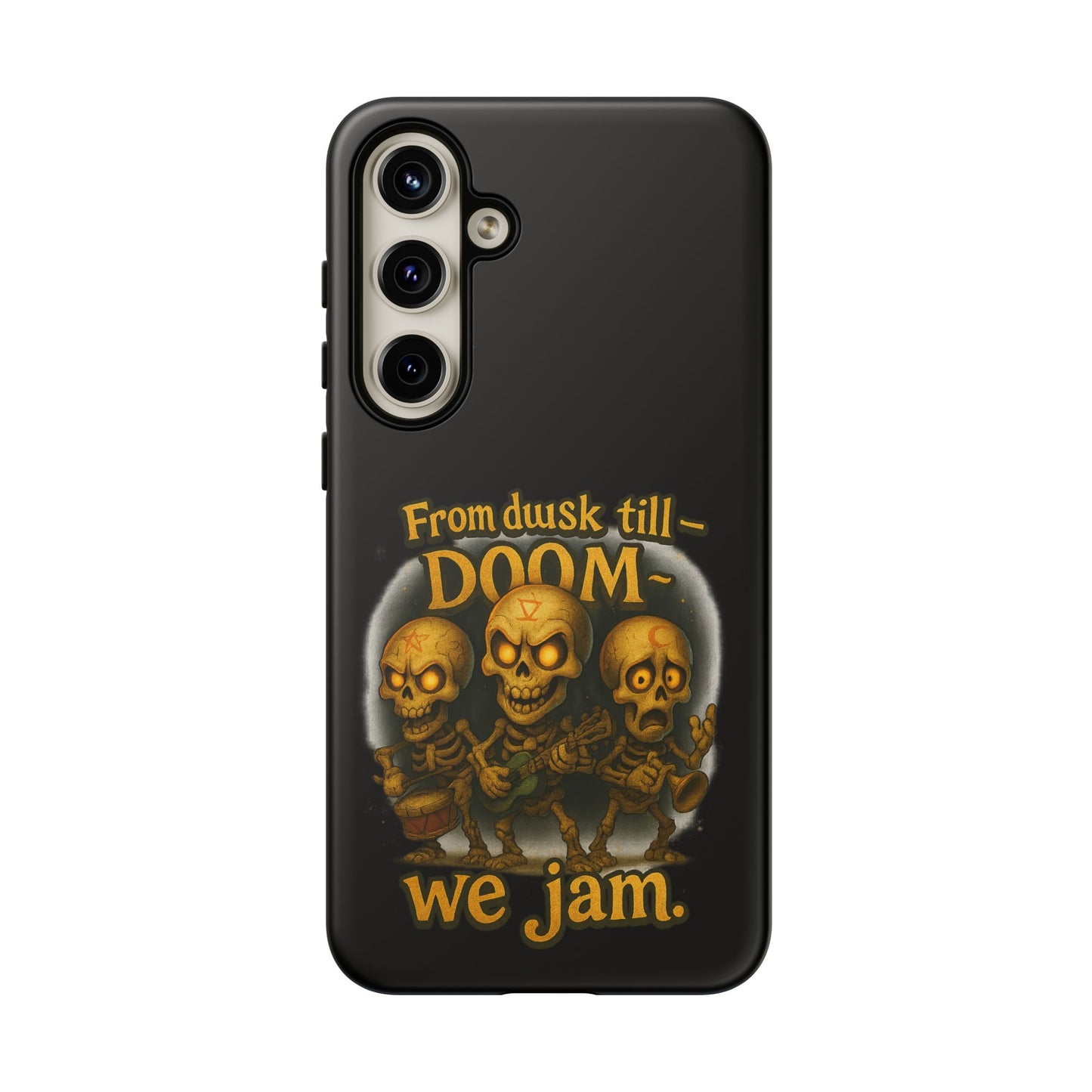 Phone Case — "From Dusk Till Doom We Jam" Skeleton Band Design