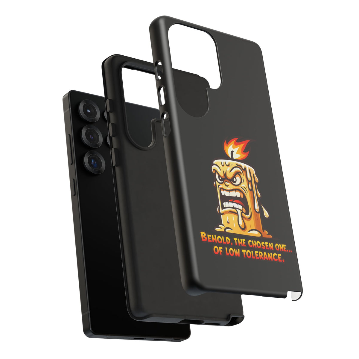 Phone Case — Angry Flaming Candle “Behold, the Chosen One… of Low Tolerance”