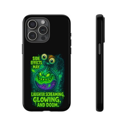 Phone Case — 'Side Effects May Include Laughter, Screaming, Glowing, and Doom' Neon Monster