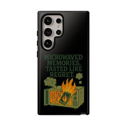 Microwaved Memories Phone Case — 'Microwaved Memories. Tasted Like Regret.' Retro Fire Design