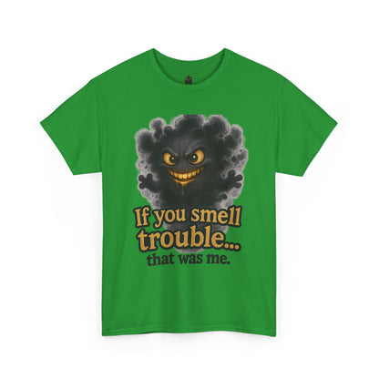 Mischievous Smoke Monster If You Smell Trouble T-Shirt | Funny Tee