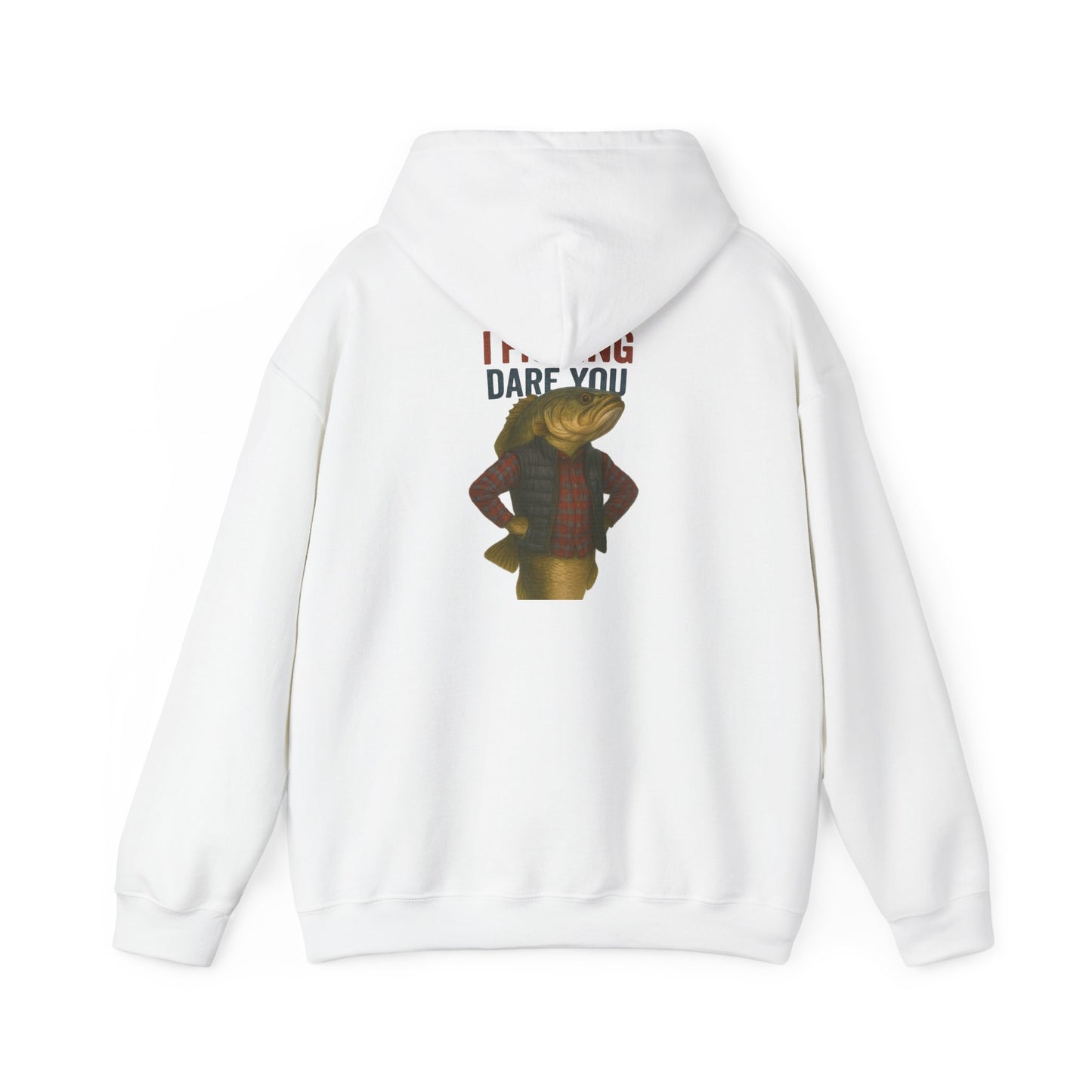 I Fishing Dare You Hoodie – Tough Bass Edition
