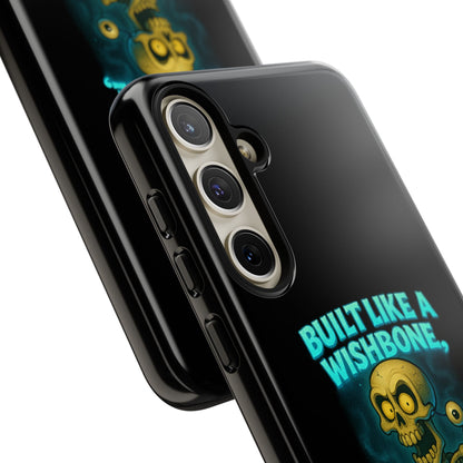 Phone Case — "Built Like a Wishbone, Vibes Like a Crypt Keeper" Skeleton Tough Case