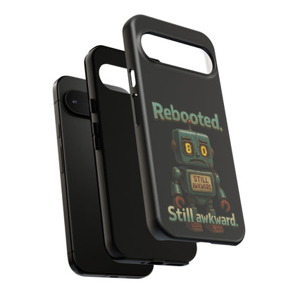 Phone Case — 'Rebooted. Still Awkward.' Retro Robot Protective Cover