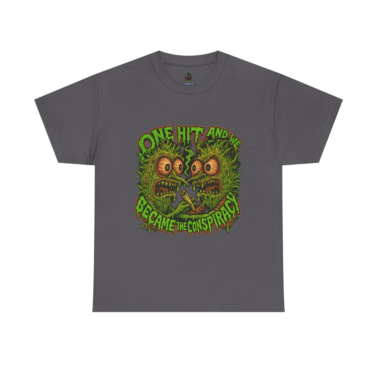 One Hit and We Became the Conspiracy – Trippy Weed Monster T-Shirt