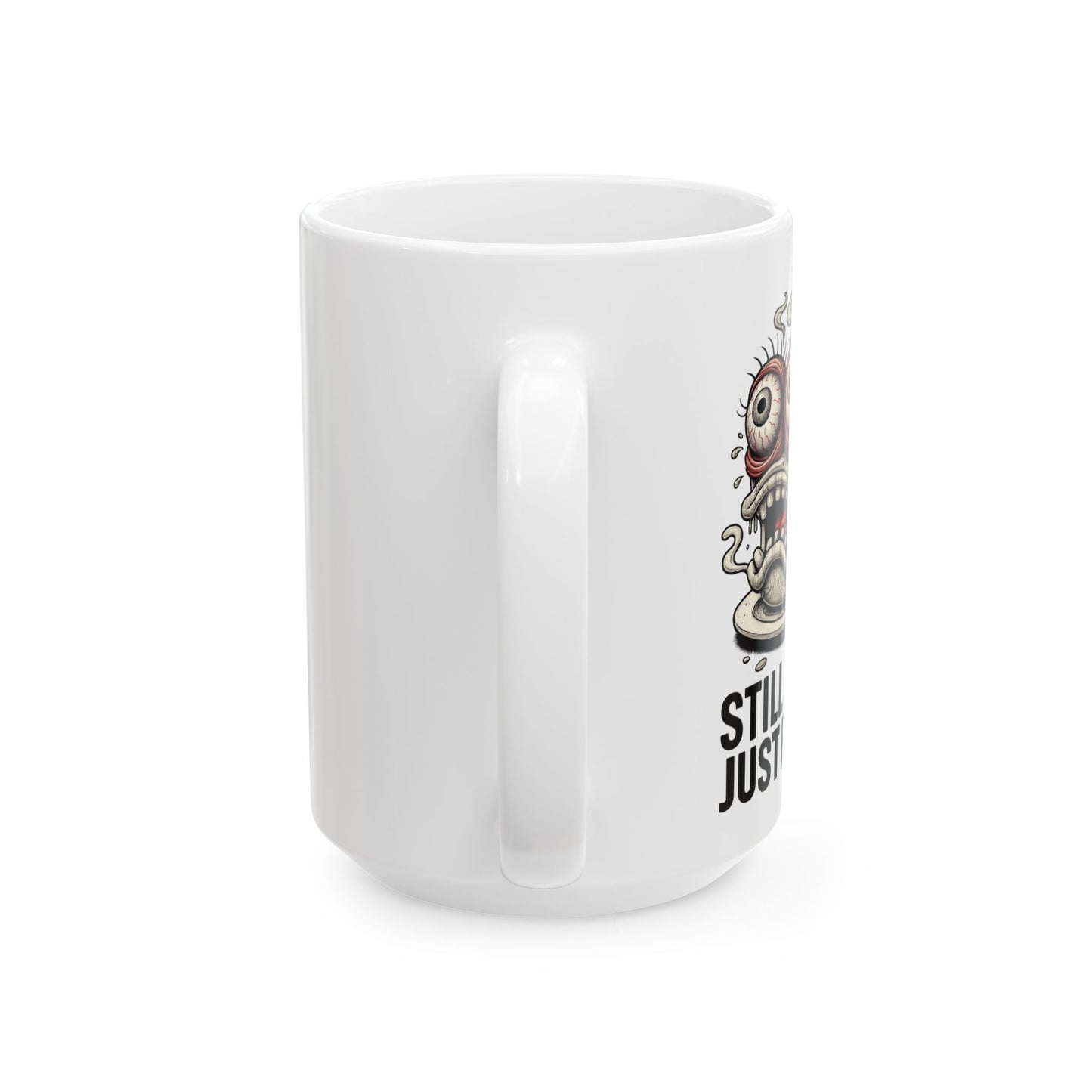 Still Tired. Just Faster. Mug