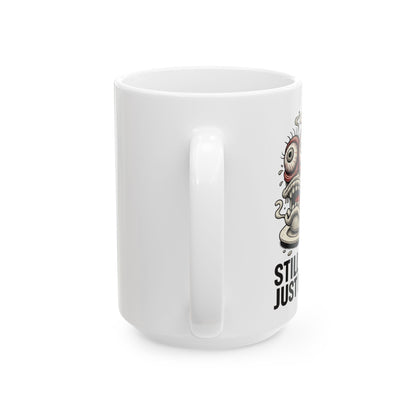 Still Tired. Just Faster. Mug