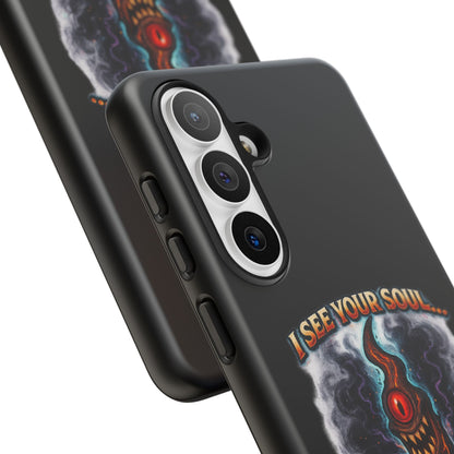 Phone Case — "I See Your Soul and It’s Disappointing" Dark Horror Graphic