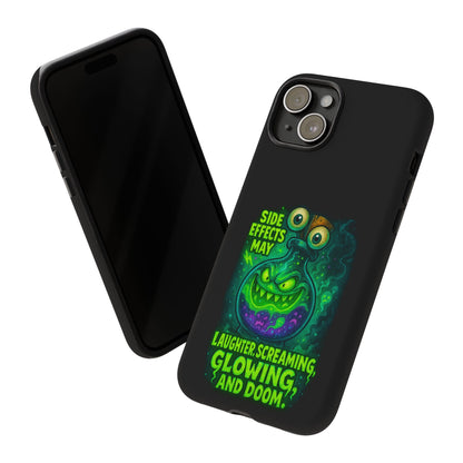 Phone Case — 'Side Effects May Include Laughter, Screaming, Glowing, and Doom' Neon Monster