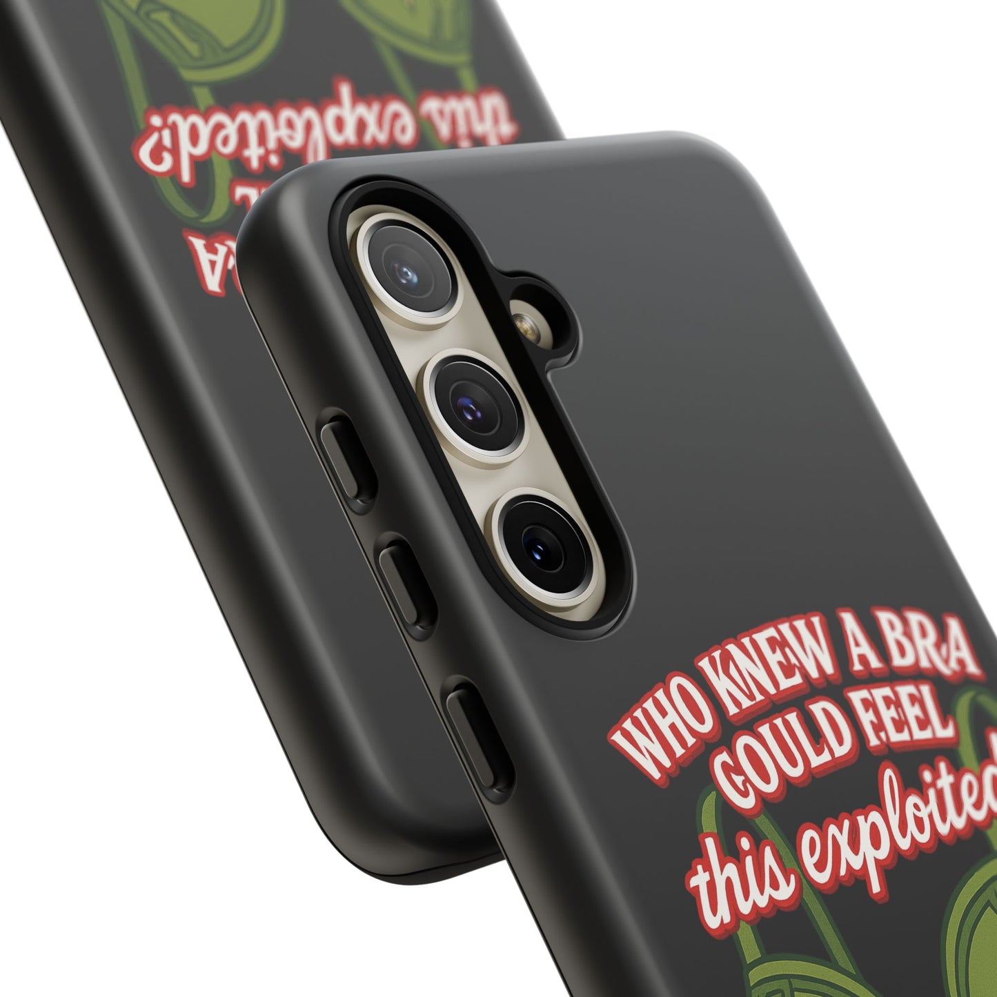 Phone Case — “Who Knew a Bra Could Feel This Exploited?” Graphic Protective Case