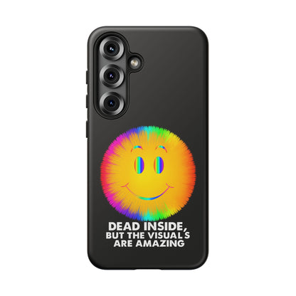 Phone Case — 'Dead Inside, But the Visuals Are Amazing' Rainbow Smiley