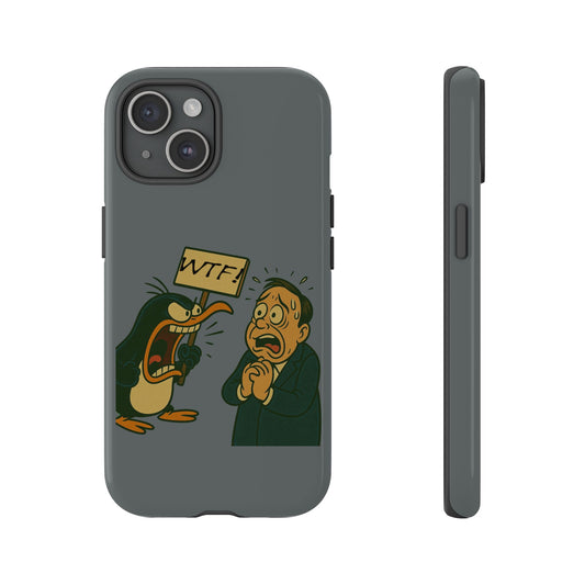Phone Case - Cartoon Penguin Yelling 'WTF' at Shocked Man, Funny Protective iPhone Cover