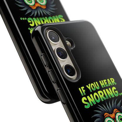 Funny 'If You Hear Snoring... That's Just My Last Brain Cell Dying' Phone Case