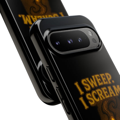 Phone Case — "I Sweep. I Scream. I Smile in That Order." Halloween Horror Design