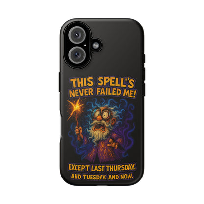 Wizard Phone Case — "This Spell's Never Failed Me!" Funny Magic Protective iPhone Cover