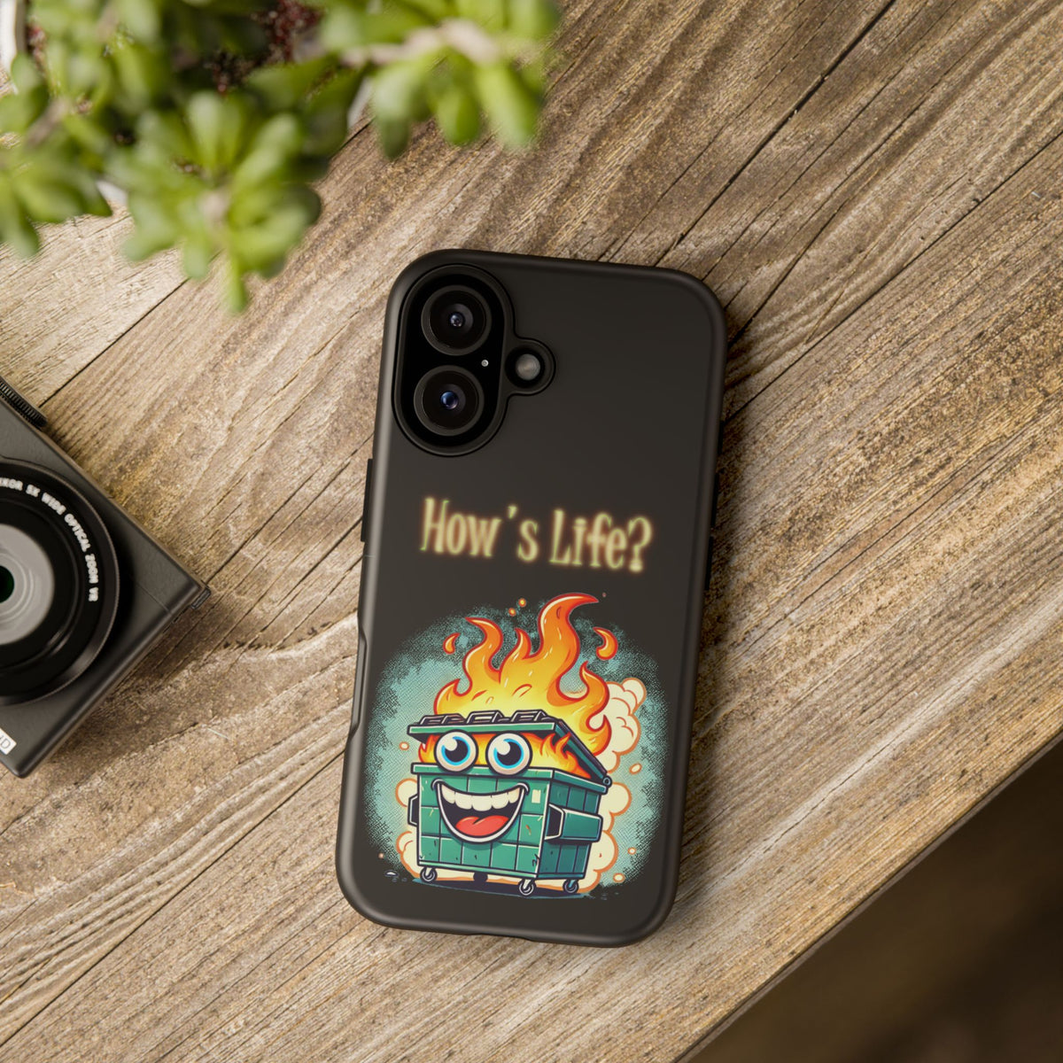 How's Life? Flaming Dumpster Phone Case