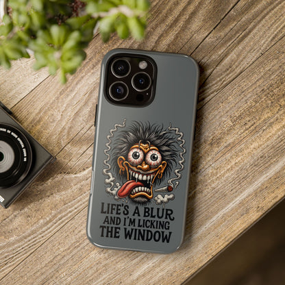 Phone Case — 'Life's a Blur and I'm Licking the Window' Funky Monster Graphic