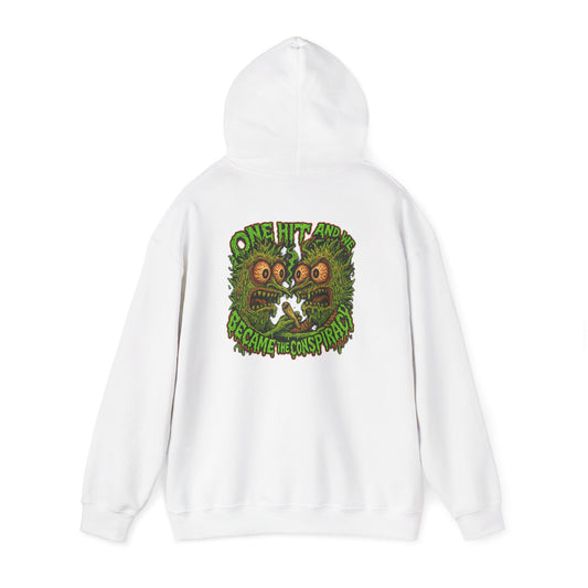 One Hit and We Became the Conspiracy Hoodie