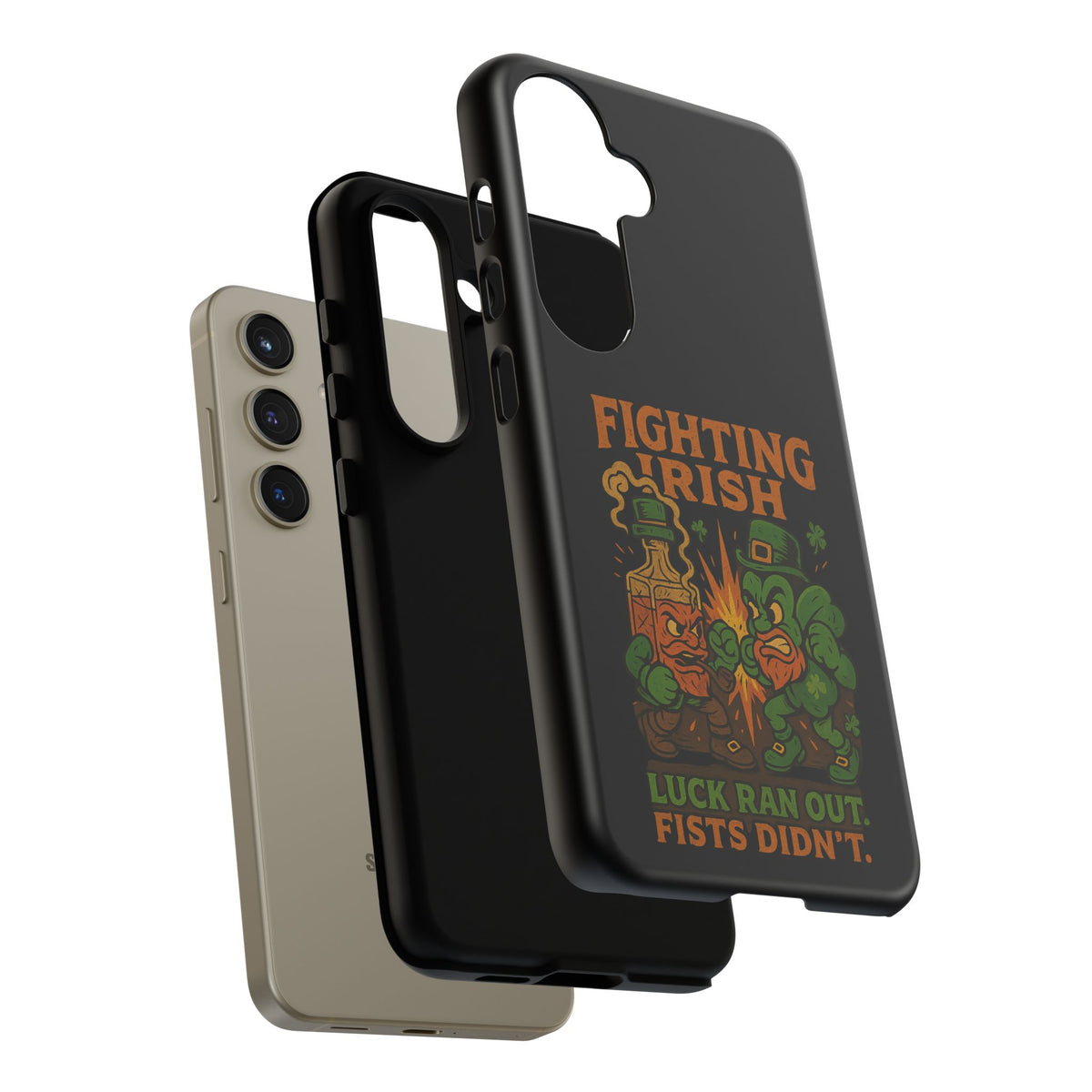 Phone Case — "Fighting Irish: Luck Ran Out, Fists Didn’t" St. Patrick’s Protective Cover