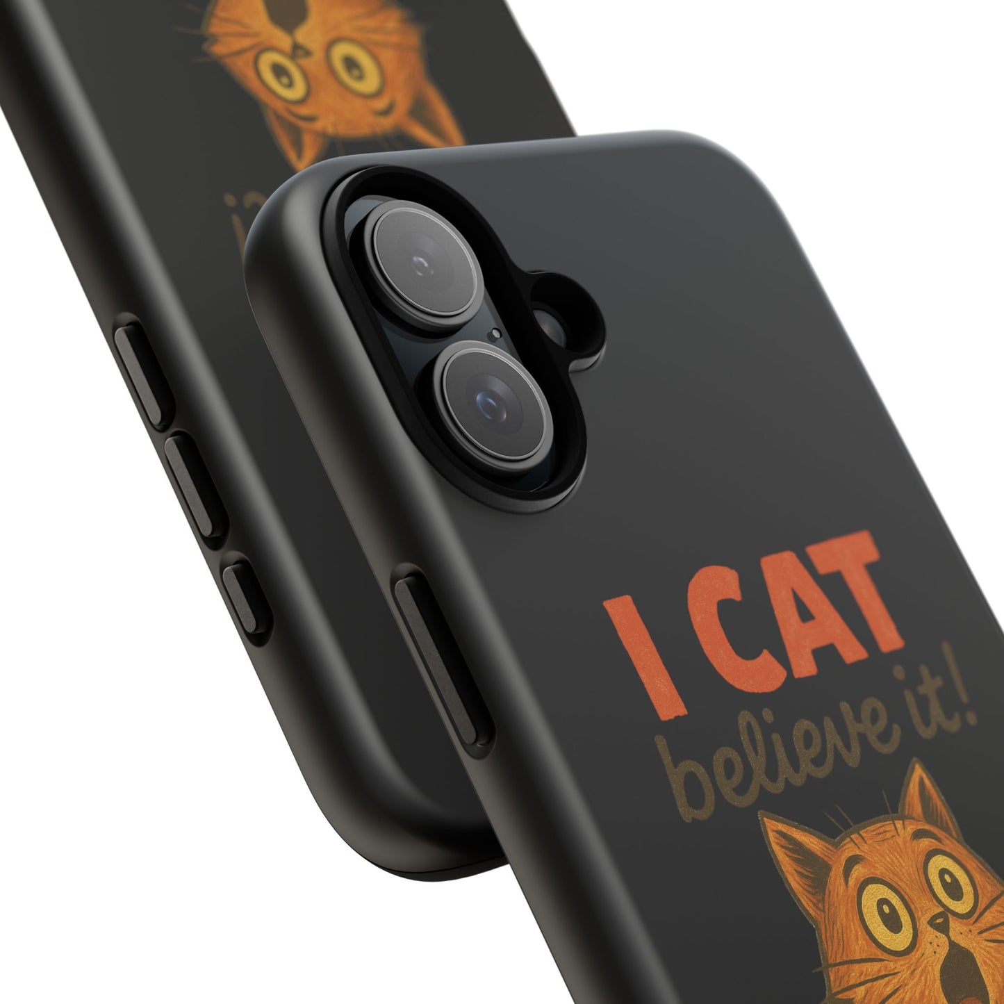 Phone Case — "I Cat Believe It!" Funny Orange Cat Protective Case